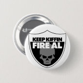 Badge Rond 5 Cm Gardez le bouton d'Al du feu de Kiffin (Devant & derrière)