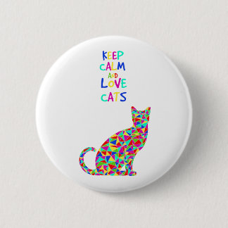 Badge Rond 5 Cm Gardez le calme et aimez les chats