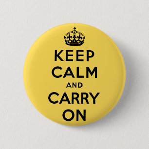Badge Rond 5 Cm gardez le calme et continuez l'original