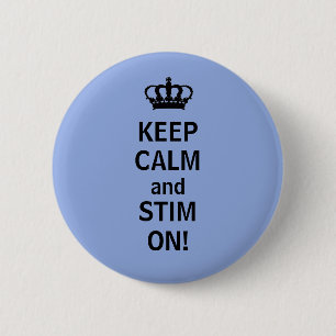 Badge Rond 5 Cm GARDEZ LE CALME et le STIM DESSUS !