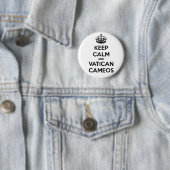 Badge Rond 5 Cm Gardez le calme et les camées de Vatican (En situation)