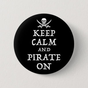 Badge Rond 5 Cm Gardez Le Calme Et Piratez