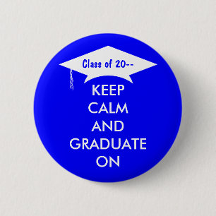Badge Rond 5 Cm Gardez le calme et recevez un diplôme le bleu