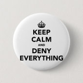 Badge Rond 5 Cm Gardez le calme et refusez tout (Devant)