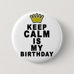 Badge Rond 5 Cm Gardez le calme son mon Birthday.png