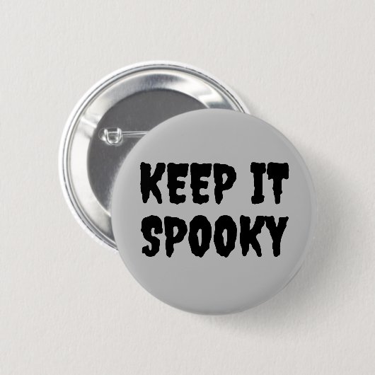 Badge Rond 5 Cm Gardez-le éffrayant Goth Halloween (Devant & derrière)
