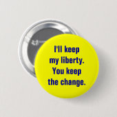 Badge Rond 5 Cm Gardez mon bouton de liberté (Devant & derrière)