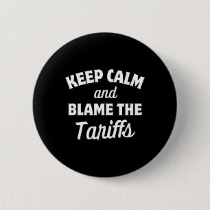 Badge Rond 5 Cm Gardez votre calme et blâmez les tarifs anti-droit