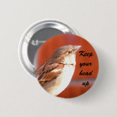 Badge Rond 5 Cm Gardez votre tête en haut_Bouton (Devant & derrière)