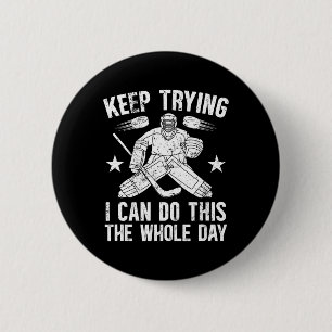 Badge Rond 5 Cm Gardien de but de hockey sur glace Continuez d'ess