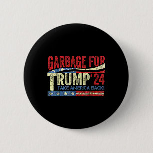 Badge Rond 5 Cm Garge pour Trump 2024 Drôle partisan de Trump