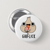 Badge Rond 5 Cm Garlick Funny Garlic Herb Pun (Devant & derrière)