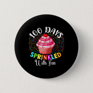 Badge Rond 5 Cm Gâteau 100 Jours Parsemés De Fun 100ème Jour De S