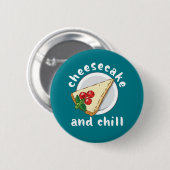 Badge Rond 5 Cm Gâteau au fromage et frissons amusant Gâteau et fr (Devant & derrière)