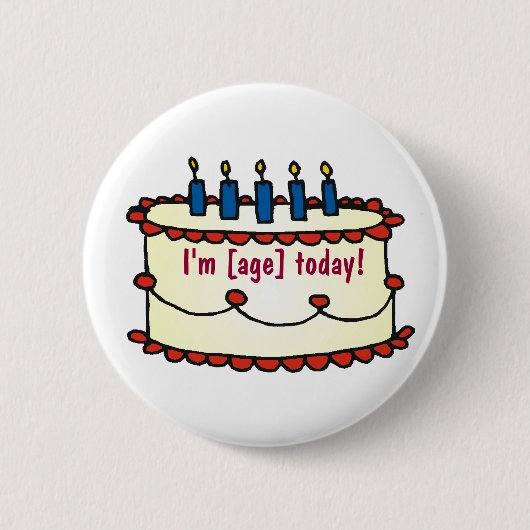 Badge Rond 5 Cm Gâteau d'anniversaire, je suis [âge] aujourd'hui ! (Devant)