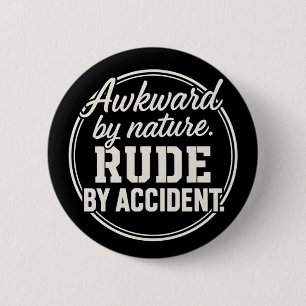 Badge Rond 5 Cm Gauche de Nature Impoli par Accident Introverti Dr