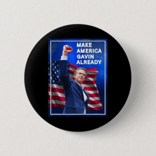 Badge Rond 5 Cm Gavin Newsom Faire de l'Amérique Gavin Déjà Troll