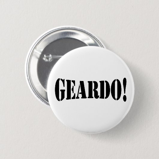 BADGE ROND 5 CM GEARDO ! (Devant & derrière)