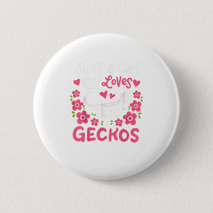 Badge Rond 5 Cm Gecko Juste Une Fille Qui Aime Geckos Cadeau