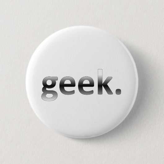 Badge Rond 5 Cm Geek (Devant)