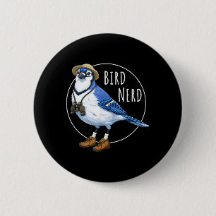 Badge Rond 5 Cm Geek des oiseaux Geai bleu Drôle d'observation d'o