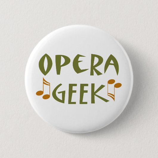 Badge Rond 5 Cm Geek drôle d'opéra (Devant)