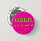 Badge Rond 5 Cm Geek et fier de lui (Devant & derrière)