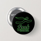 Badge Rond 5 Cm Géek Man (Devant & derrière)