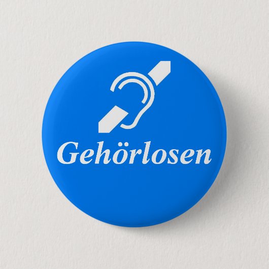 Badge Rond 5 Cm Gehörlosen - Allemand - Sourd (Devant)