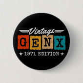 Badge Rond 5 Cm Gen X Generation Gen Xer Né 1971 Gen X Anniversair (Devant)