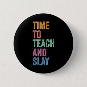 Badge Rond 5 Cm Gen Z Alpha Retour à l'école Enseignant Il est tem