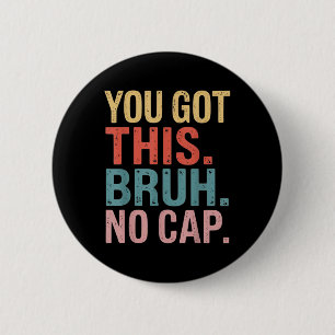 Badge Rond 5 Cm Gen Z Bruh Enseignants De La Journée De Test Vous