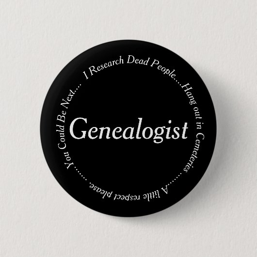 Badge Rond 5 Cm Généalogiste — Je recherche des morts (Devant)