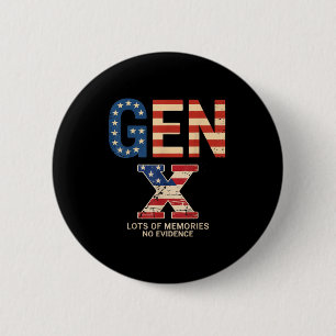 Badge Rond 5 Cm Génération X Beaucoup De Souvenirs Pas De Preuve D