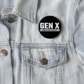 Badge Rond 5 Cm Génération X Gen Xer Génération Excellent Gen X (En situation)