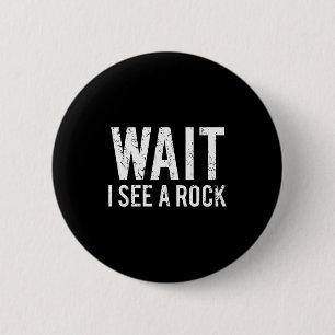 Badge Rond 5 Cm Géologie Rock drôle Cadeau d'humour de collectionn
