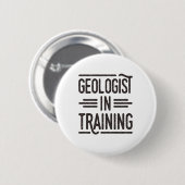 Badge Rond 5 Cm Géologue en formation Géologue de l'avenir (Devant & derrière)