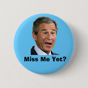 Badge Rond 5 Cm George Bush : Mlle Me Yet ?
