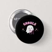 Badge Rond 5 Cm Ghouls veut juste s'amuser Funny & Sloth (Devant & derrière)