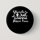 Badge Rond 5 Cm Ghouls veut juste s'amuser Halloween style Sloth (Devant)