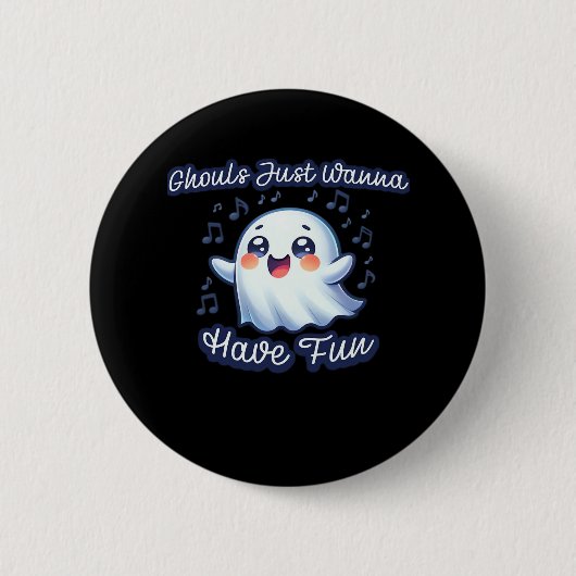 Badge Rond 5 Cm Ghouls veut juste s'amuser Sloth & Slogan (Devant)