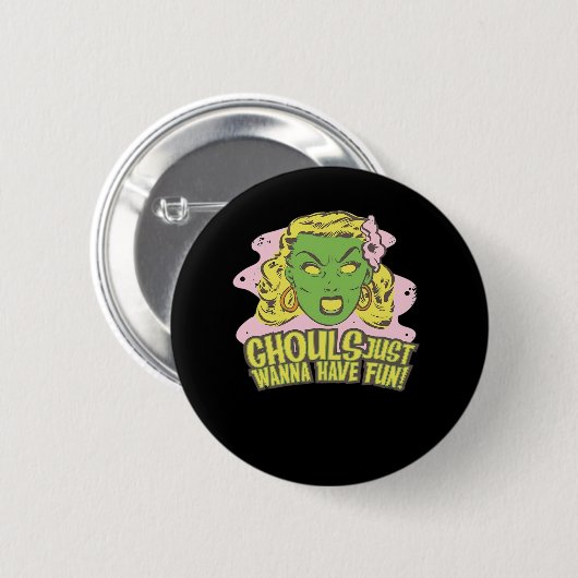 Badge Rond 5 Cm Ghouls Veux Juste S'Amuser Paresseuse Paresseuse (Devant & derrière)