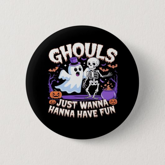 Badge Rond 5 Cm Ghouls Veux Juste S'Amuser Paresseuse Paresseuse (Devant)