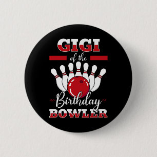 Badge Rond 5 Cm Gigi de l'anniversaire de la quilleuse Fête d'anni