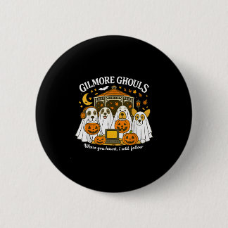 Badge Rond 5 Cm Gilmore Ghouls Où Tu As Haunt Je Suis Hallo