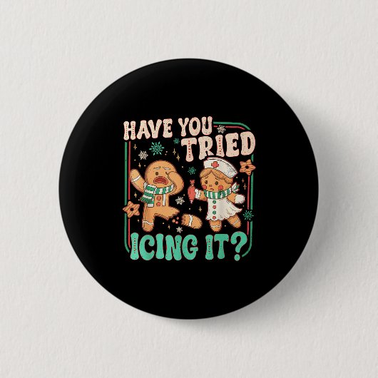 Badge Rond 5 Cm Gingerbread Have You Tried Icing It Funny Christma (Devant)