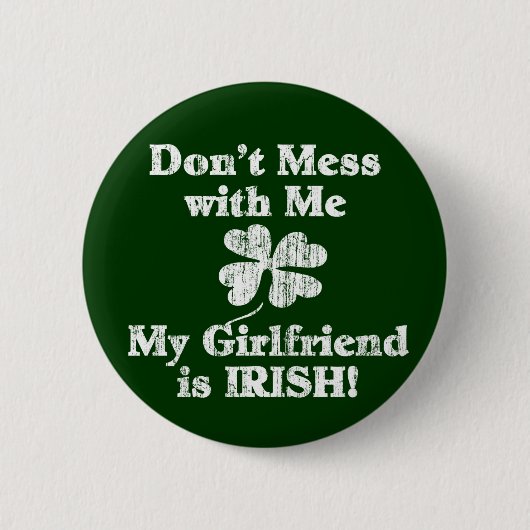 Badge Rond 5 Cm Girlfriend est irlandaise (Devant)