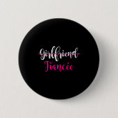 Badge Rond 5 Cm Girlfriend Fiancee Shirt Engagement Party Couple T (Devant)