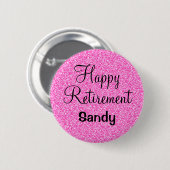 Badge Rond 5 Cm Glam Happy Retirement Hot rose Parties scintillant (Devant & derrière)