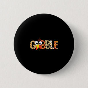 Badge Rond 5 Cm Glande Jusqu'à Ce Que Vous Chancelliez Dinde De Th